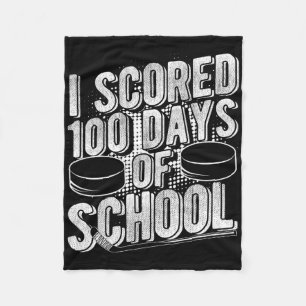 I Scored 100 Days Of School Hockey _1 Fleece Blanket