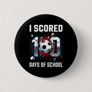 I Scored 100 Days Of School Soccer 100th Day Of Sc 6 Cm Round Badge