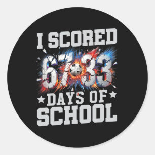 I Scored 100 Days Of School Soccer 100th Day Of Sc Classic Round Sticker