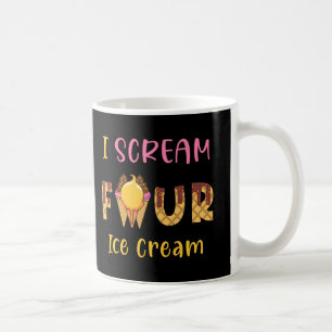 I Scream Four Ice Cream Kids Boy Girl 4th Birthday Coffee Mug