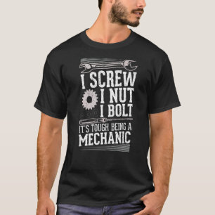I Screw I Nut I Bolt Mechanic Repair Garage Tool T-Shirt