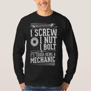 I Screw I Nut I Bolt Mechanic Repair Garage Tool T-Shirt