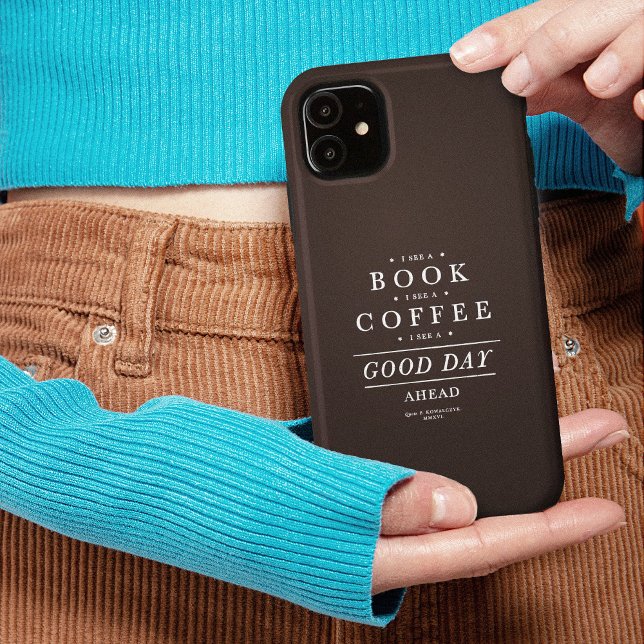 I See a Book Coffee Good Day Ahead Case-Mate iPhone Case (I See a Book Coffee Good Day Ahead Case-Mate iPhone Case)