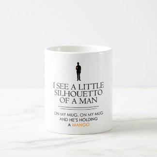 I See a Little Silhouetto.... Coffee Mug