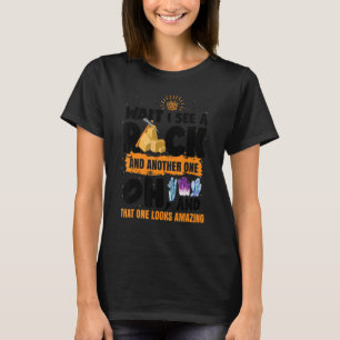 I See A Rock Geode Hunting MIneral Rock Collecting T-Shirt