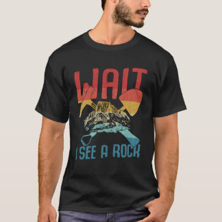 I See A Rock  Geology Geologist Rocks Collector Gr T-Shirt