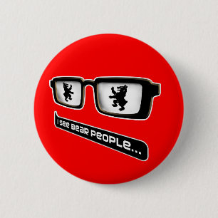 I see bear people 6 cm round badge