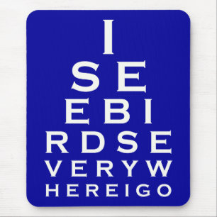I See Birds Eyechart Mouse Pad