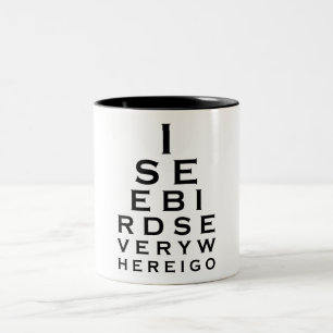 I See Birds Eyechart Two-Tone Coffee Mug