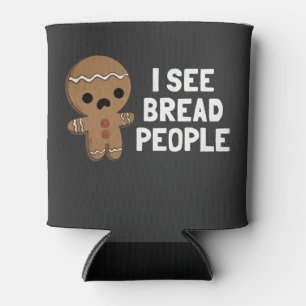 I See Bread People Funny Christmas Gingerbread Can Cooler