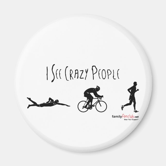 I See Crazy People Magnet (Front)