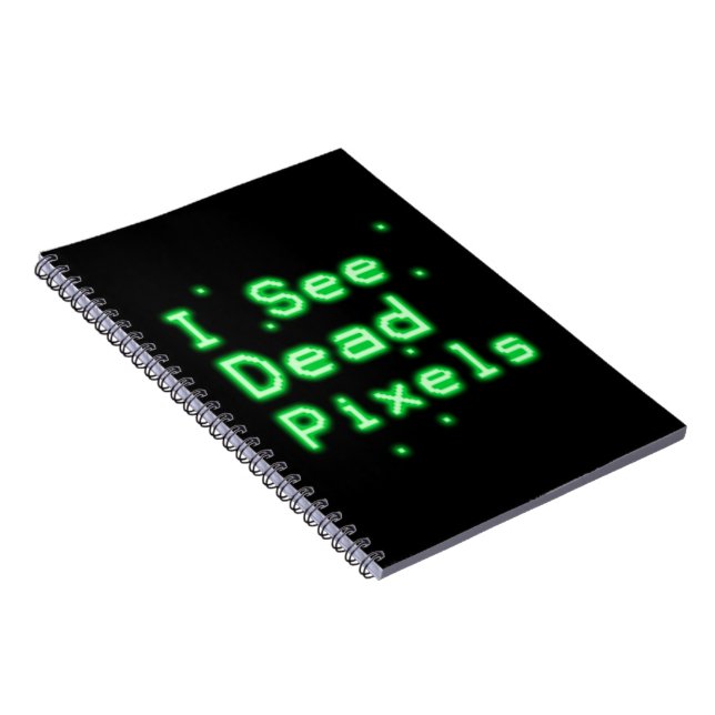 I See Dead Pixels Spiral Notebook (Right Side)