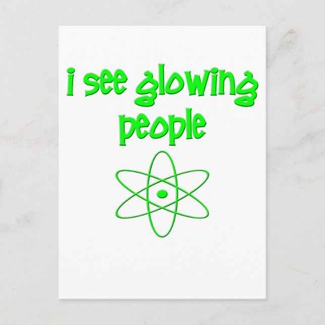 I See Glowing People Postcard (Front)