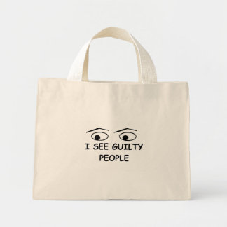 I see guilty people mini tote bag