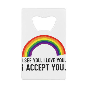 I See I Love You I Accept You Gay Pride LGBT Shirt