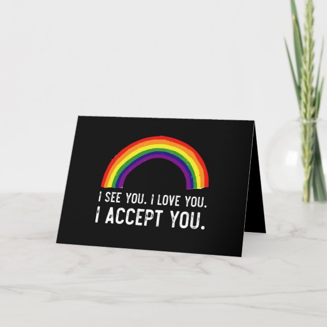 I See I Love You I Accept You Gay Pride LGBT Shirt Card (Front)