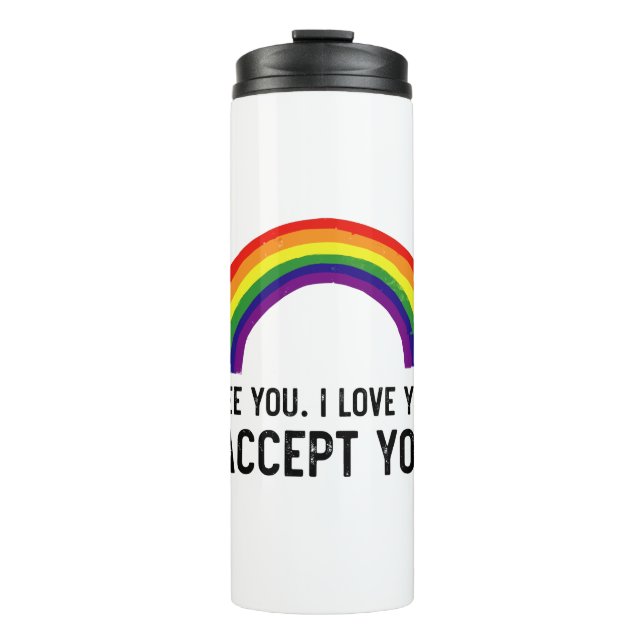 I See I Love You I Accept You Gay Pride LGBT Shirt Thermal Tumbler (Front)