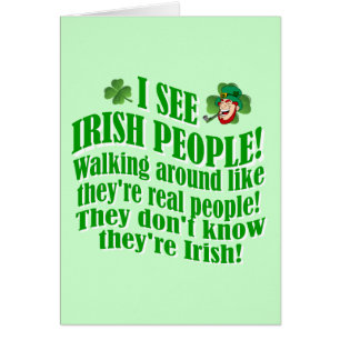 I see Irish people