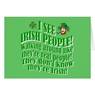 I see Irish people