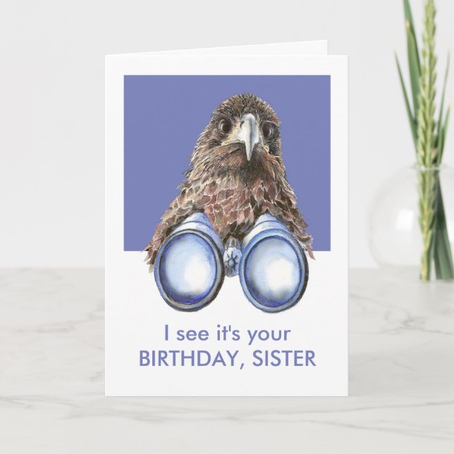 I see it's Your Birthday Fun Bird Watcher SISTER Card (Front)