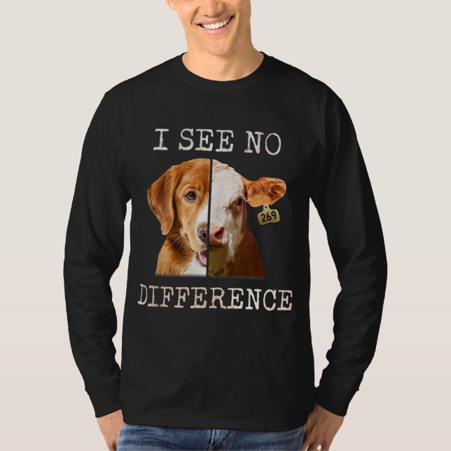 I See No Difference Vegetarian Vegan Cow And Dog L T-Shirt (Front)