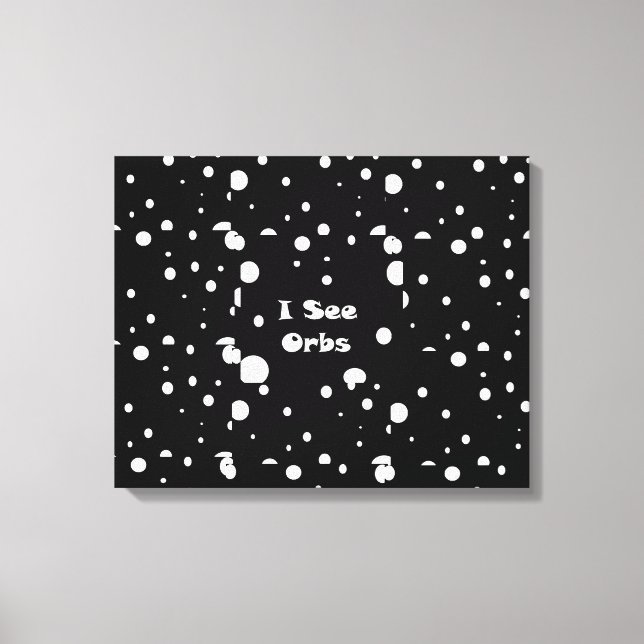 I See Orbs-canvas print (Front)