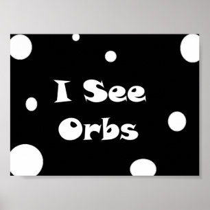 I See Orbs-poster Poster