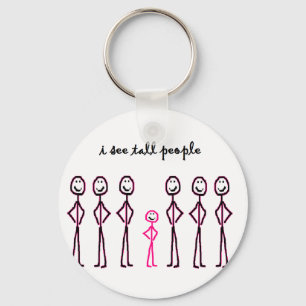 I See Tall People Key Ring