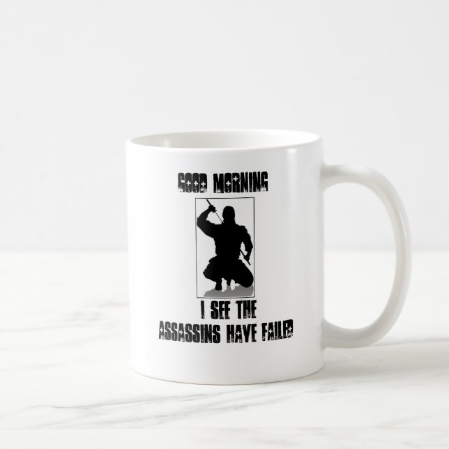 I See The Assassins Have Failed Coffee Mug (Right)