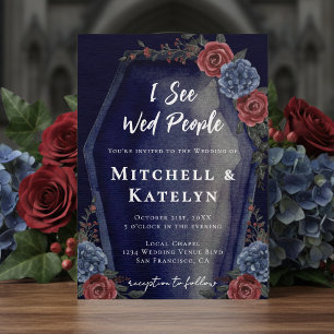 I See Wed People Coffin Floral Gothic Blue Wedding Invitation