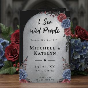 I See Wed People Headstone Floral Gothic Wedding Programme