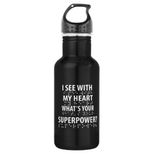 I See With My Heart - Blindness Braille 532 Ml Water Bottle