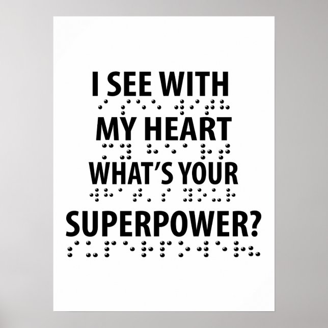 I See With My Heart - Blindness Braille Poster (Front)