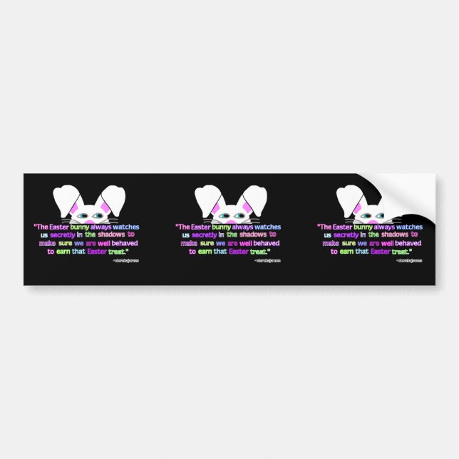I See You, Easter Bunny Bumper Sticker (Front)