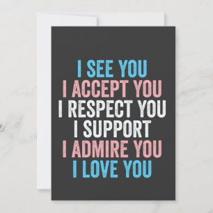 I See You, I Accept You I Respect You Trans LGBT Announcement