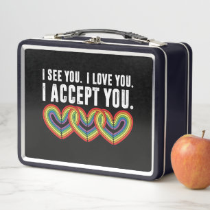 I See You I Love U I Accept You Rainbow LGBTQ Metal Lunch Box