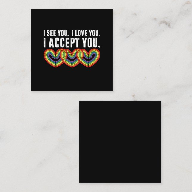 I See You I Love U I Accept You Rainbow LGBTQ Square Business Card (Front/Back)
