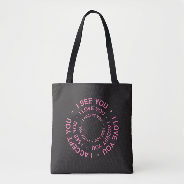I SEE YOU I LOVE YOU I ACCEPT YOU LGBTQ Gay Pride  Tote Bag (Front)