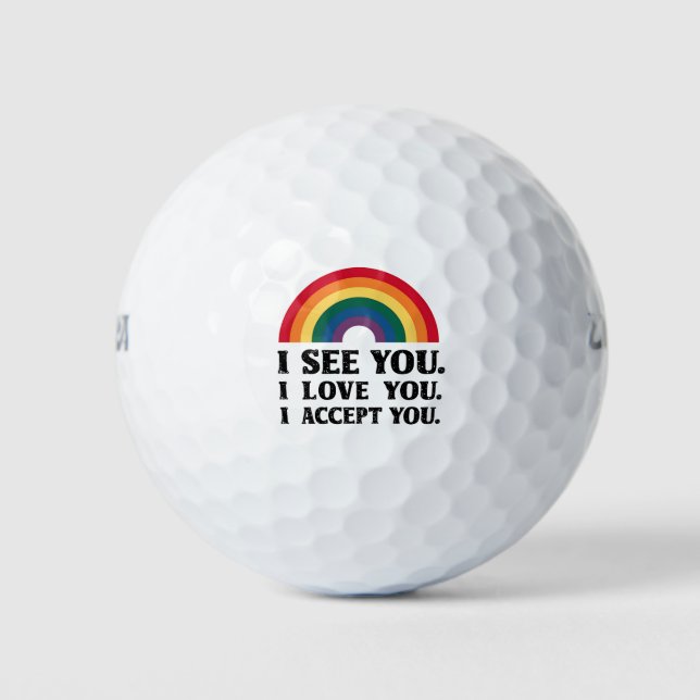 I See You I Love You I Accept You LGBTQ  Golf Balls (Front)