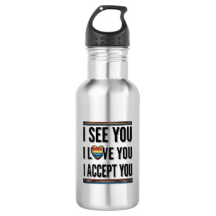I See You Love You Accept You Pride Shirt Design_1 532 Ml Water Bottle