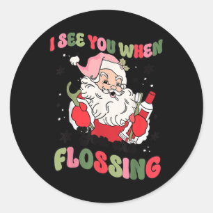 I See You When Flossing Christmas Dentist Santa Fl Classic Round Sticker