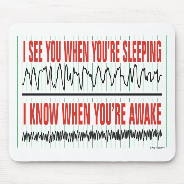 I See You When You're Sleeping...Mousepad Mouse Pad (Front)