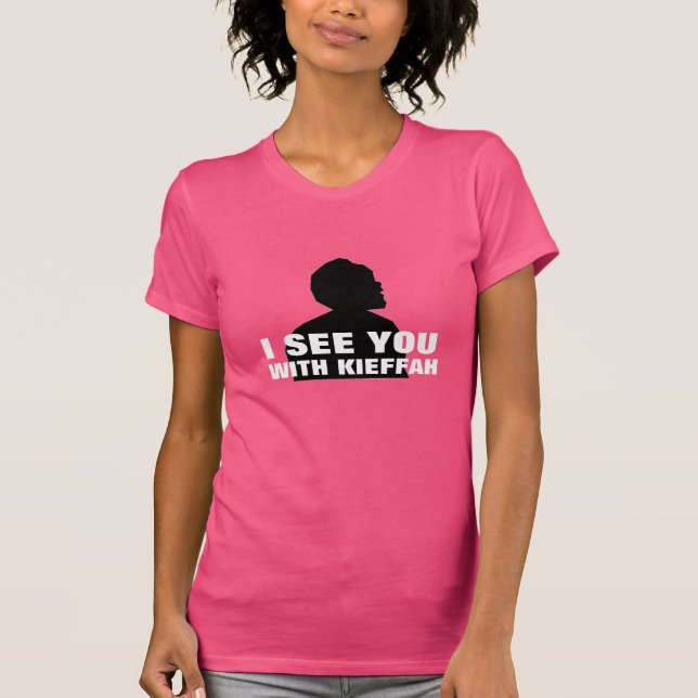 I See You With Kieffah - Silhouette T-Shirt (Front)
