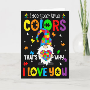 I See Your True Colors Gnomes Autism Awareness Spe Card