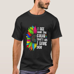 I See Your True Colour Infinity Rainbow Neurodiver T-Shirt