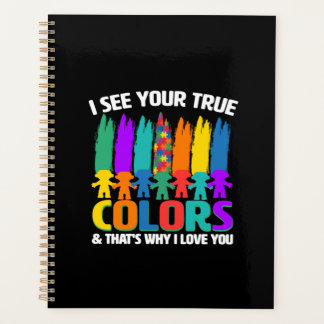 I see your true colour & that why i love you planner