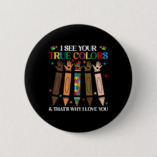 I See Your True Colours Autism Black History Melan 6 Cm Round Badge