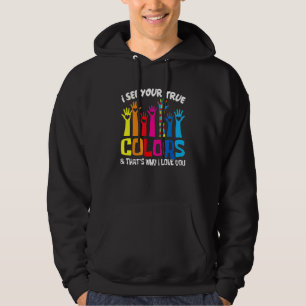 I See Your True Colours I Love You Hands Autism Aw Hoodie