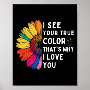 I See Your True Colours Infinity Autism Awareness  Poster