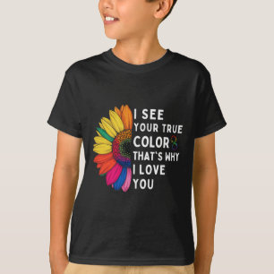 I See Your True Colours Infinity Autism Awareness T-Shirt